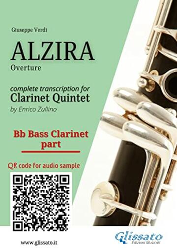 Bb Bass Clarinet part of "Alzira" for Clarinet Quintet: Overture (Alzira for Clarinet Quintet Vol. 5)